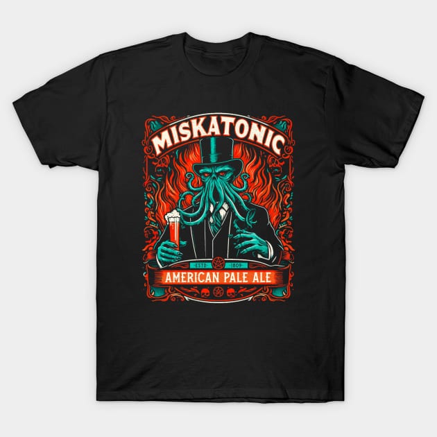 Miskatonic Ale - Cthulhu LoveCraft Beer - Vintage Gothic T-Shirt by QuirkyInk